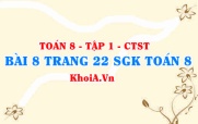 Bài 8 trang 22 SGK Toán 8 Tập 1 Chân trời sáng tạo